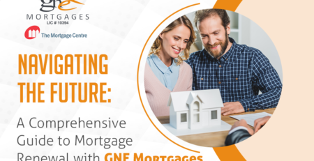 Navigating the Future: A Comprehensive Guide to Mortgage Renewal with GNE Mortgages