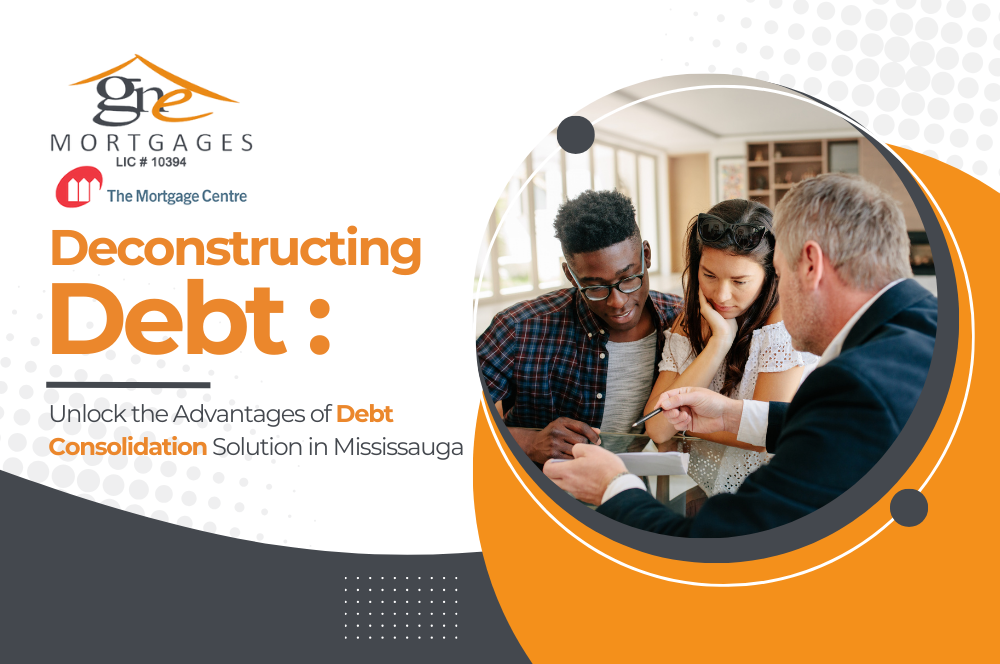 Deconstructing Debt: Unlock the Advantages of Debt Consolidation Solution in Mississauga