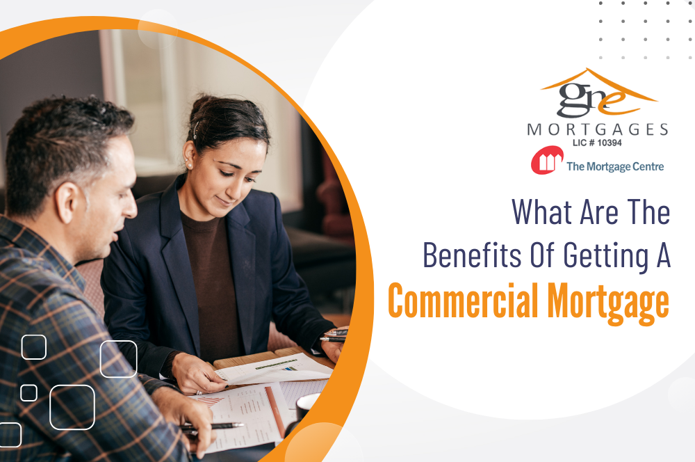 What Are The Benefits Of Getting A Commercial Mortgage