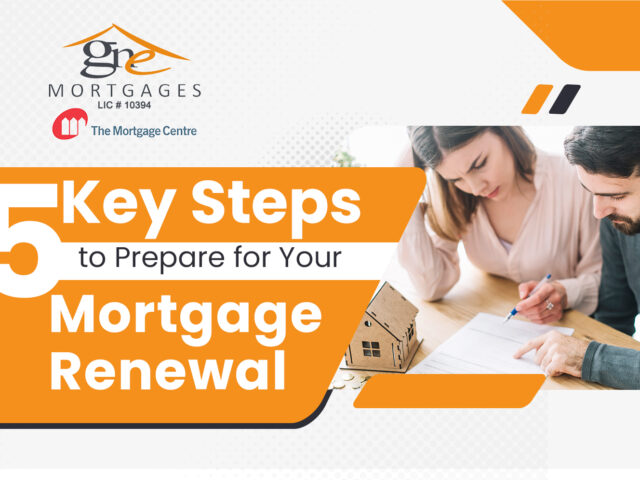 5 Key Steps to Prepare for Your Mortgage Renewal