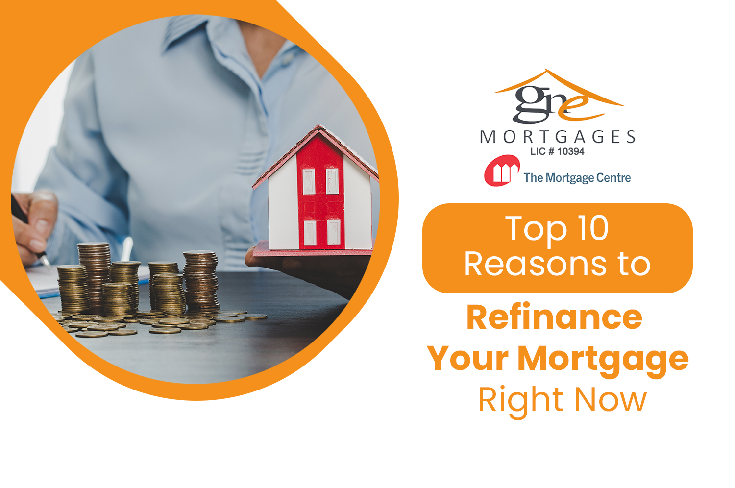 Top 10 Reasons to Refinance Your Mortgage Right Now