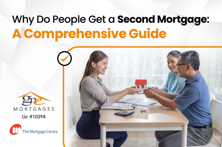 Why Do People Get a Second Mortgage: A Comprehensive Guide - GNE Mortgages