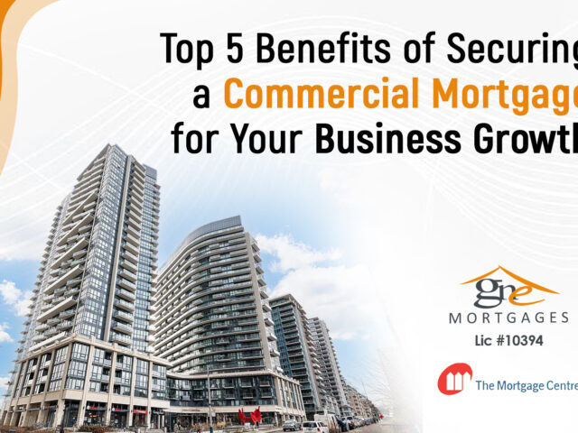 Top 5 Benefits of Securing a Commercial Mortgage for Your Business Growth